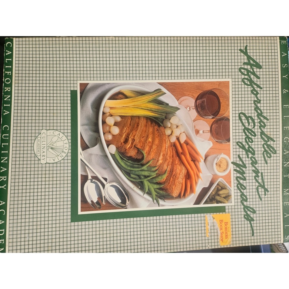 California Culinary Academy Affordable Elegant Meals Cookbook 1985 Softcover